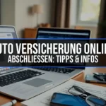 Auto Versicherung online abschließen: Tipps & Infos