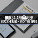 HUK24 Anhänger Versicherung – Wichtige Infos